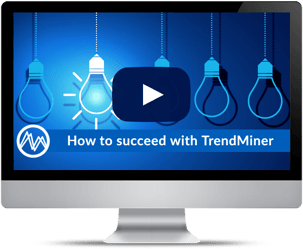 How to succeed with TrendMiner